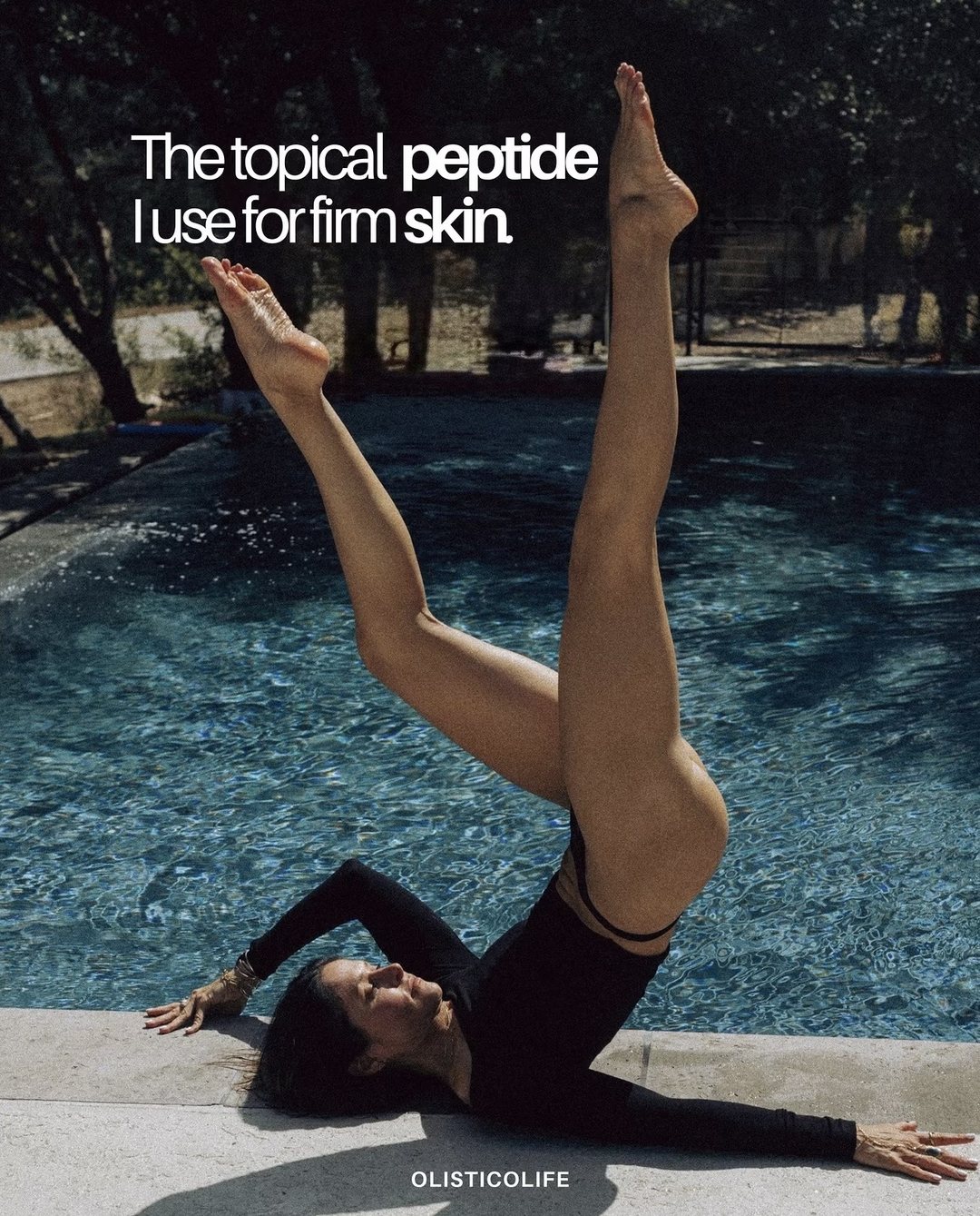 Olisticolife post: a poolside yoga pose with the headline The topical peptide I use for firm skin